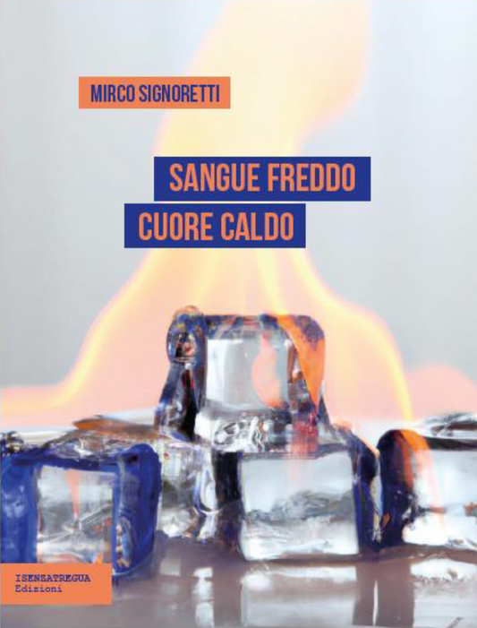 Sangue freddo cuore caldo