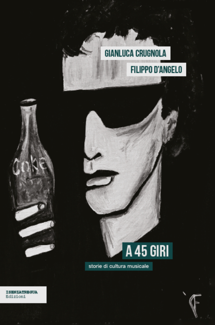 A 45 GIRI - storie di cultura musicale