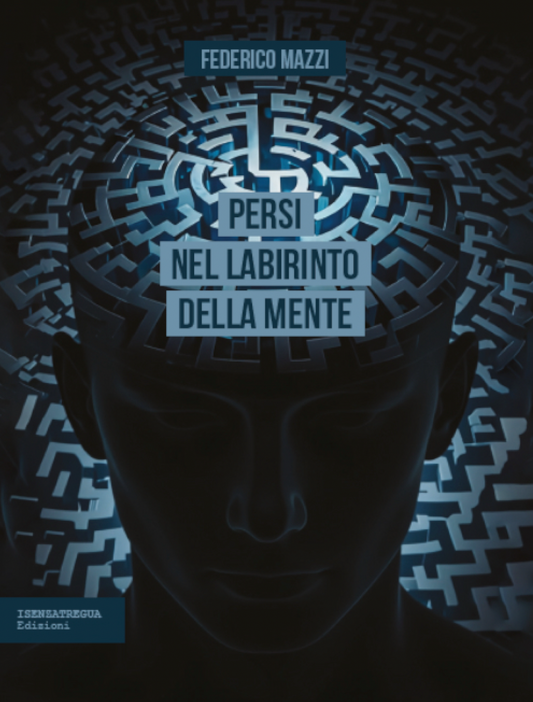 PERSI NEL LABIRINTO DELLA MENTE