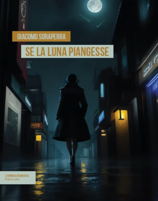 Se la luna piangesse